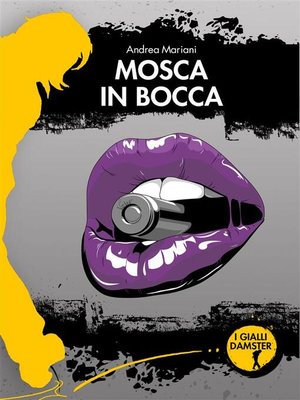 cover image of Mosca in bocca